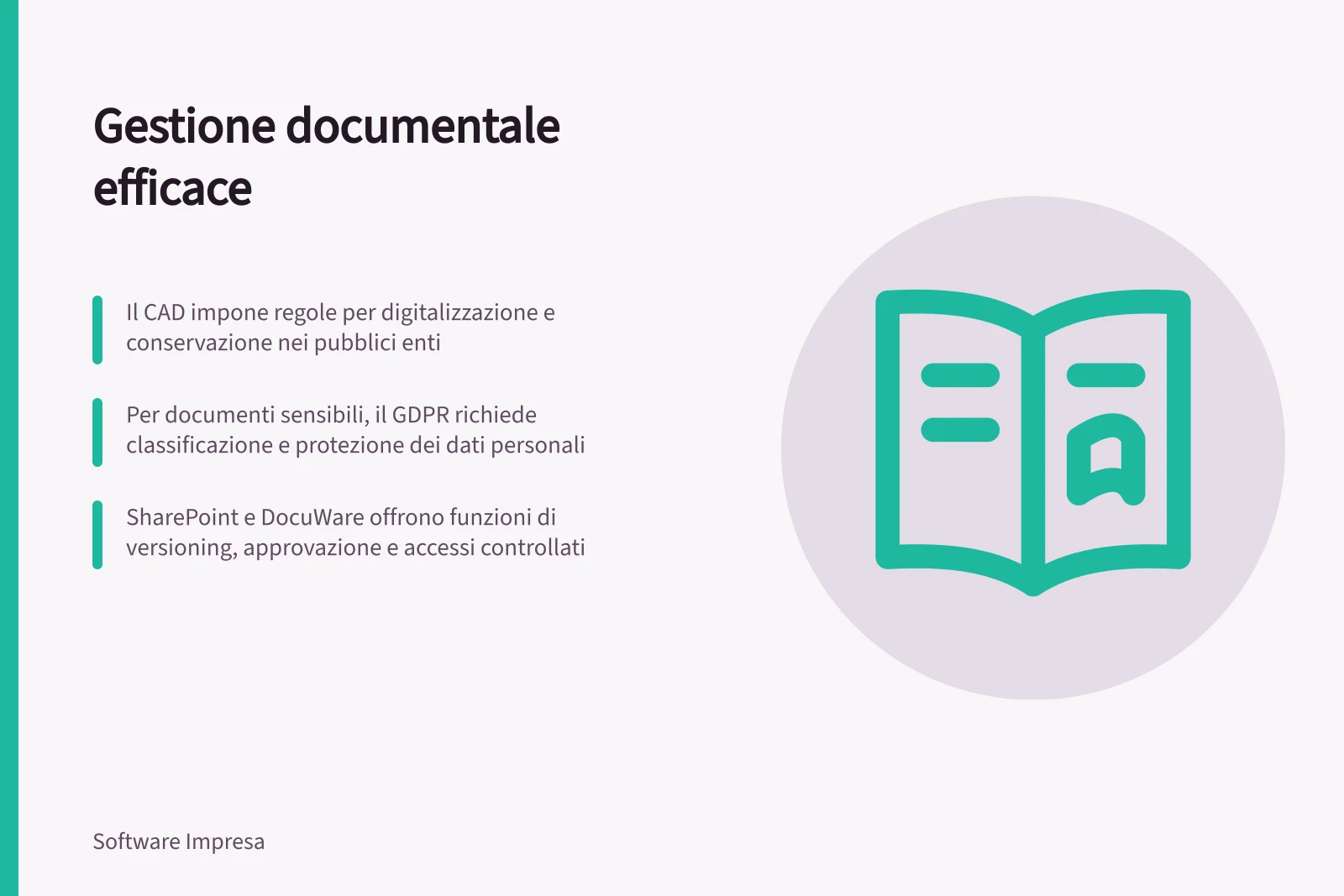 Gestione documentale efficace: Il CAD impone regole per digitalizzazione e conservazione nei pubblici enti; Per documenti sensibili, il GDPR richiede classificazione e protezione dei dati personali; SharePoint e DocuWare offrono funzioni di versioning, approvazione e accessi controllati