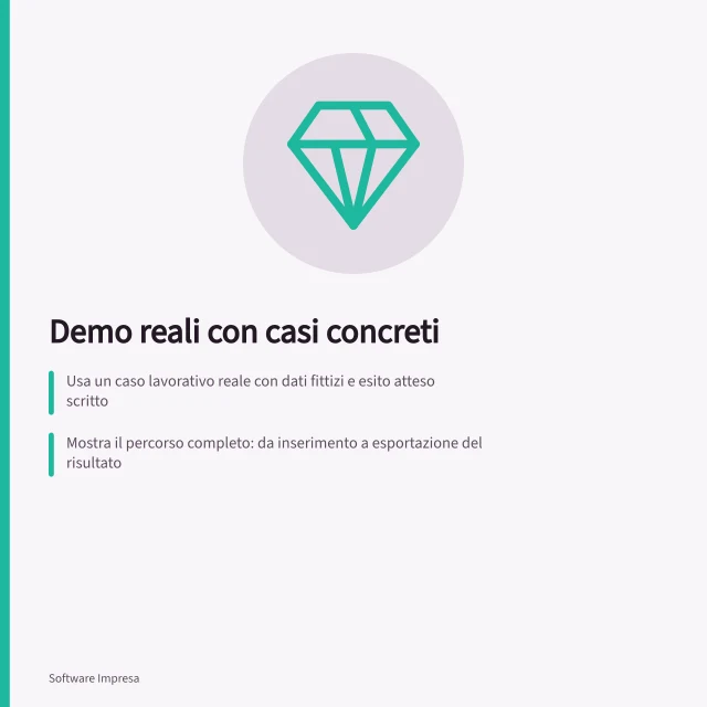 Demo reali con casi concreti: Usa un caso lavorativo reale con dati fittizi e esito atteso scritto; Mostra il percorso completo: da inserimento a esportazione del risultato; Verifica accessi differenziati e imprevisti come correzioni o mancanza approvatore. Preparare uno scenario reale per le demo