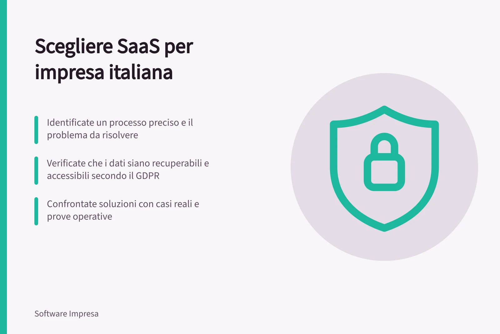 Scegliere SaaS per impresa italiana: Identificate un processo preciso e il problema da risolvere; Verificate che i dati siano recuperabili e accessibili secondo il GDPR; Confrontate soluzioni con casi reali e prove operative